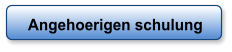 Angehoerigen schulung